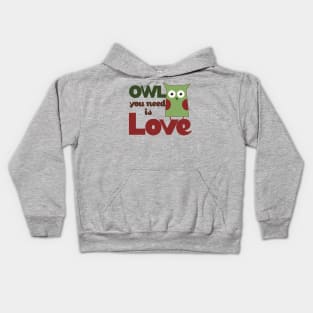 OWL you need is love Kids Hoodie